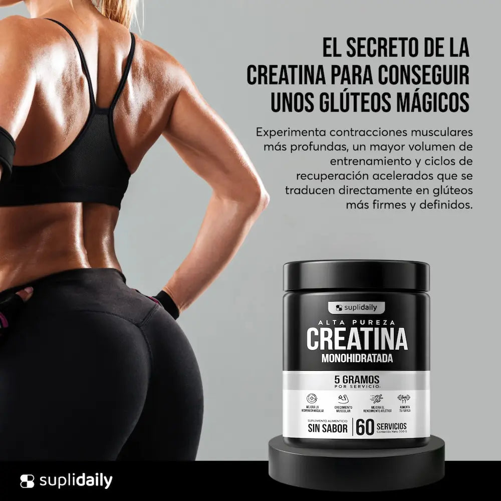 Creatina monohidratada alta pureza Suplidaily 60 servicios para tonificar glúteos